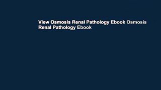 View Osmosis Renal Pathology Ebook Osmosis Renal Pathology Ebook
