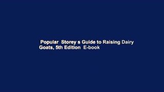 Popular  Storey s Guide to Raising Dairy Goats, 5th Edition  E-book