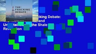 Best seller  The Fracking Debate: The Risks, Benefits, and Uncertainties of the Shale Revolution