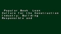 Popular Book  Lean Culture for the Construction Industry: Building Responsible and Committed