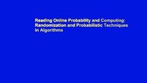 Reading Online Probability and Computing: Randomization and Probabilistic Techniques in Algorithms