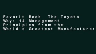 Favorit Book  The Toyota Way: 14 Management Principles from the World s Greatest Manufacturer