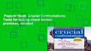 Popular Book  Crucial Confrontations: Tools for talking about broken promises, violated
