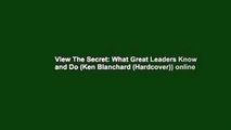 View The Secret: What Great Leaders Know and Do (Ken Blanchard (Hardcover)) online