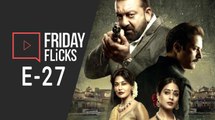 Friday Flicks E 27| Saheb Biwi Aur Gangster 3 Movie Review | Happy Phir Bhag Jayegi Trailer | Dhadak Box Office