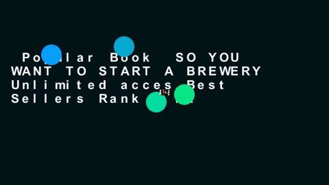 Popular Book SO YOU WANT TO START A BREWERY Unlimited acces Best Sellers Rank : #2