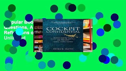 Popular Book  Cockpit Confidential: Questions, Answers, and Reflections on Air Travel Unlimited