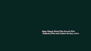 Open Ebook Silent Film Sound (Film   Culture) (Film and Culture Series) online