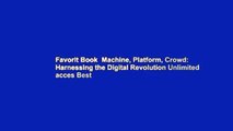 Favorit Book  Machine, Platform, Crowd: Harnessing the Digital Revolution Unlimited acces Best