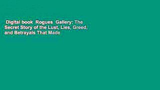 Digital book  Rogues  Gallery: The Secret Story of the Lust, Lies, Greed, and Betrayals That Made
