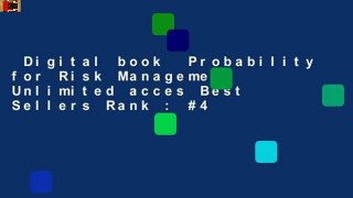 Digital book  Probability for Risk Management Unlimited acces Best Sellers Rank : #4