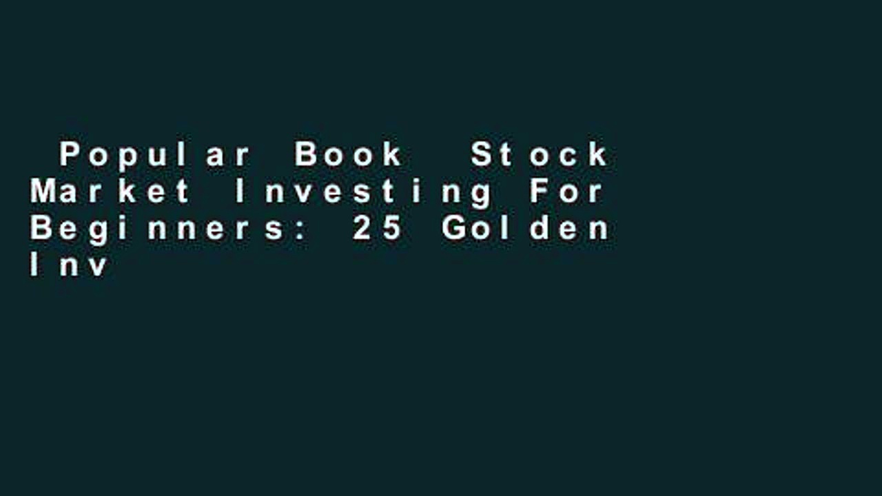 Popular Book  Stock Market Investing For Beginners: 25 Golden Investing Lessons + Proven