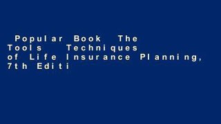 Popular Book  The Tools   Techniques of Life Insurance Planning, 7th Edition Unlimited acces Best