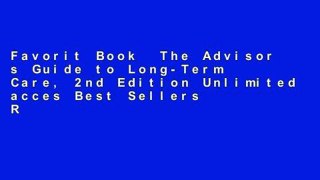 Favorit Book  The Advisor s Guide to Long-Term Care, 2nd Edition Unlimited acces Best Sellers Rank