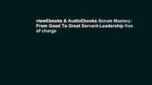 viewEbooks & AudioEbooks Scrum Mastery: From Good To Great Servant-Leadership free of charge