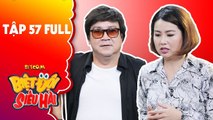 Biệt đội siêu hài - tập 57 full- Hoàng Sơn đe doạ -cạo trọc đầu- Lê Khánh vì khiến mình thất tình