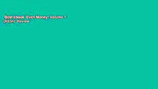 Best ebook  Even Money: Volume 1 (All In)  Review
