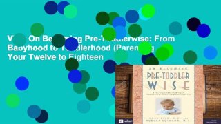 View On Becoming Pre-Toddlerwise: From Babyhood to Toddlerhood (Parenting Your Twelve to Eighteen