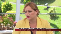 Sopranoja Irida Dragoti në Tiranë - News, Lajme - Vizion Plus