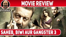 Saheb, Biwi Aur Gangster 3 Movie Review | #TutejaTalks
