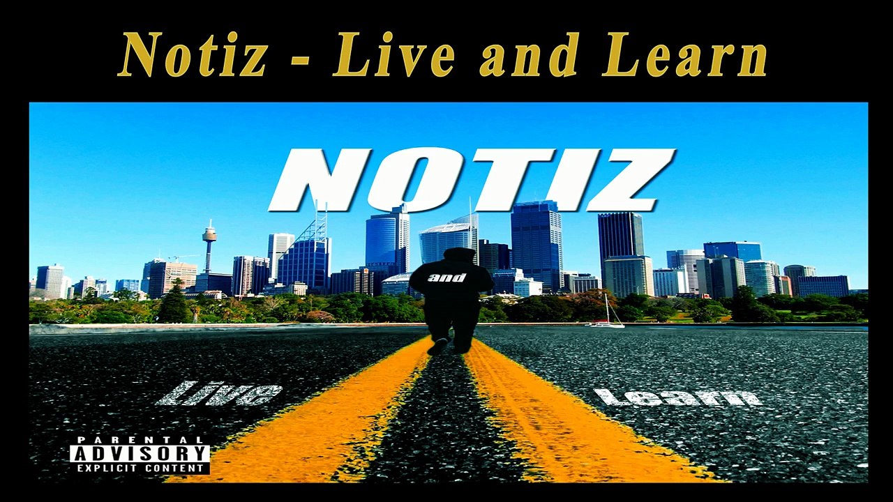 Notiz Live and Learn (Lyrics)