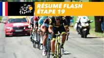 Résumé Flash - Étape 19 - Tour de France 2018