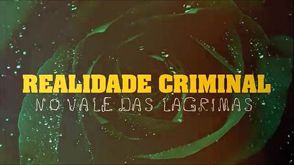 1 - Mundo das Fantasias - No vale das Lágrimas - Realidade Criminal - Wagner Paiva