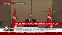 Cumhurbaşkanı Erdoğan Güney Afrika'da