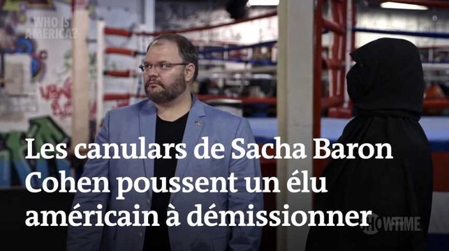 Les canulars de Sacha Baron Cohen poussent un élu américain à démissionner