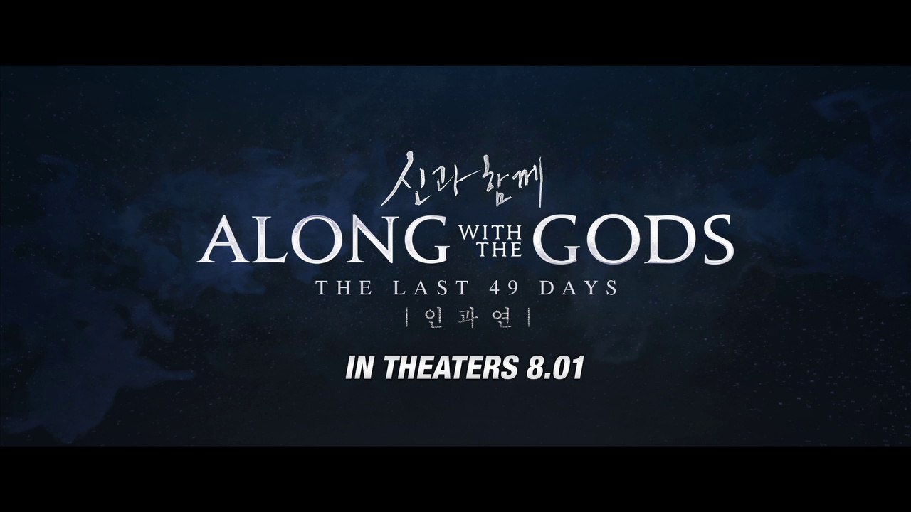 ALONG WITH THE GODS THE LAST 49 DAYS (2018) Trailer VOST-ENG