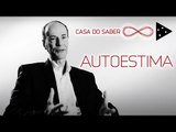 AUTOIMAGEM E AUTOESTIMA | LUIZ HANNS