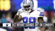 Dez Bryant Sounds Off on Cowboys