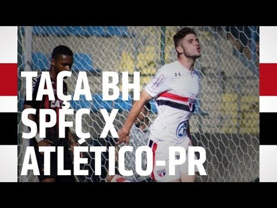 TAÇA BH - MELHORES MOMENTOS: SPFC 1 X 0 ATLÉTICO-PR | SPFCTV
