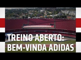 TREINO ABERTO: BEM-VINDA ADIDAS| SPFCTV