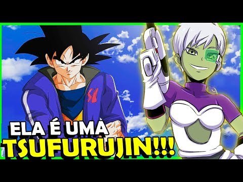 Os NOVOS Personagens de DBS são TSUFURUJINS #Teoria