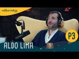 Aldo Lima : P3 : Maluco Beleza