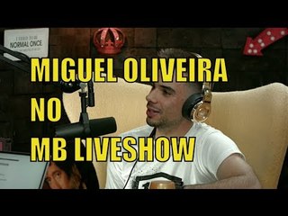 Miguel Oliveira - MB LIVESHOW