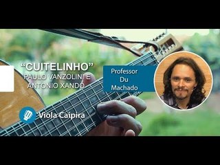 Cuitelinho (Canção Tradicional) - AULA DE VIOLA CAIPIRA