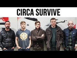 TOP 5 CIRCA SURVIVE