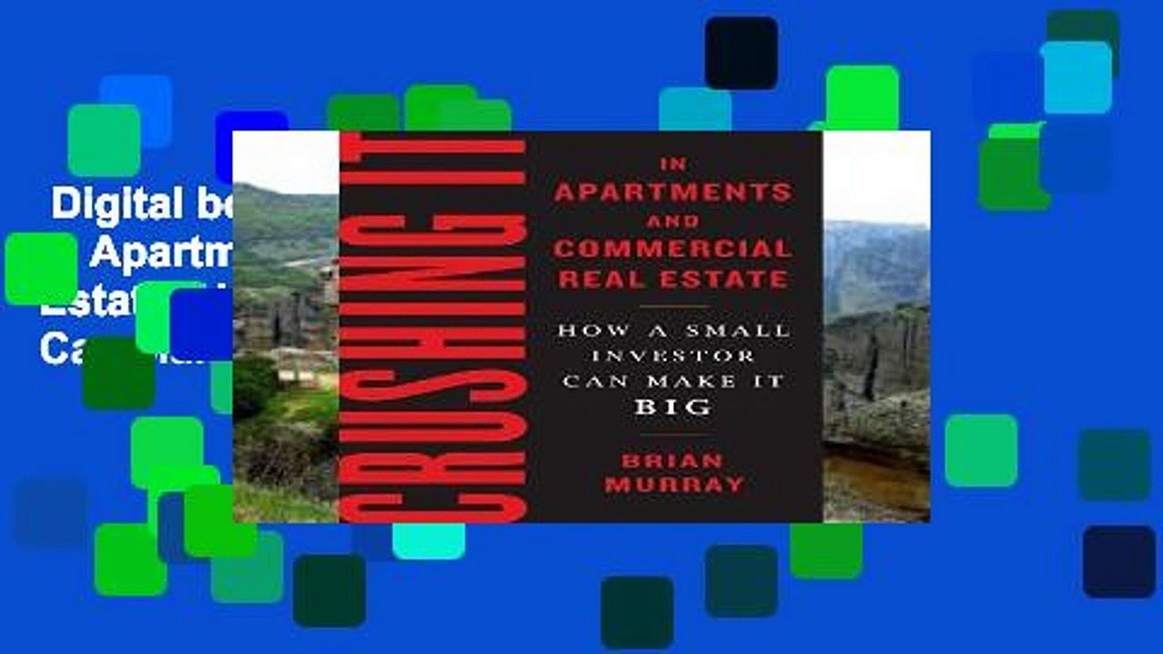 Digital book Crushing It in Apartments and Commercial Real Estate How