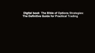 Digital book  The Bible of Options Strategies: The Definitive Guide for Practical Trading
