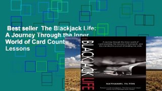 Best seller  The Blackjack Life: A Journey Through the Inner World of Card Counting, the Lessons