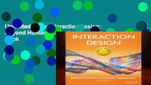 Unlimited acces Interaction Design: Beyond Human-Computer Interaction Book
