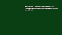 Trial Ebook  Arco GRE/GMAT Math Review (Peterson s GRE/GMAT Math Review) Unlimited acces Best