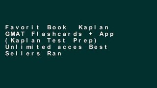 Favorit Book  Kaplan GMAT Flashcards + App (Kaplan Test Prep) Unlimited acces Best Sellers Rank : #5
