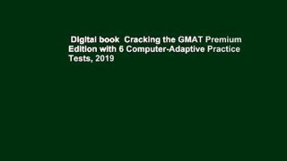 Digital book  Cracking the GMAT Premium Edition with 6 Computer-Adaptive Practice Tests, 2019