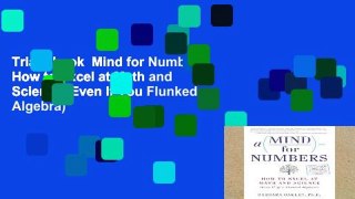 Trial Ebook  Mind for Numbers: How to Excel at Math and Science (Even If You Flunked Algebra)