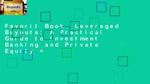 Favorit Book  Leveraged Buyouts: A Practical Guide to Investment Banking and Private Equity  