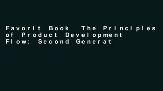 Favorit Book  The Principles of Product Development Flow: Second Generation Lean Product