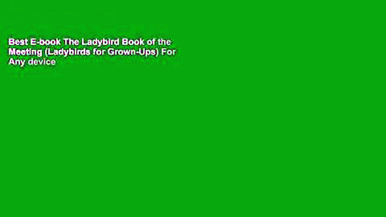 Best E-book The Ladybird Book of the Meeting (Ladybirds for Grown-Ups) For Any device